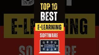 Top 10 Best E-Learning Software for 2024 #elearning