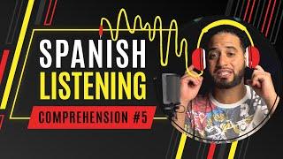 Learn Spanish: Spanish Comprehension Practice #5