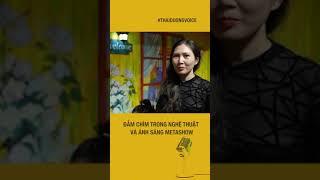Đắm mình trong nghệ thuật và ánh sáng Metashow