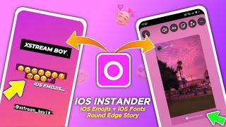 New *Instander* Tutorial iOS Emojis  - iOS Fonts | Reel Share Like iPhone| Full iOS Instagram 2023