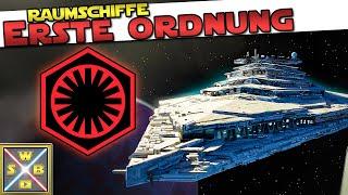 Alle RAUMSCHIFFE der ERSTEN ORDNUNG - STAR WARS erklärt