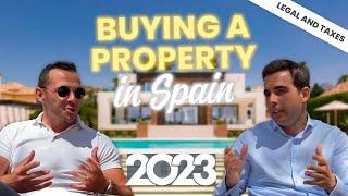 BUYING A PROPERTY IN SPAIN? | Step-by-Step Guide about LEGAL, TAXES and PROCESS [2023]