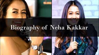 Biography | Singer | Neha Kakkar | Bollywood Beats and Beyond