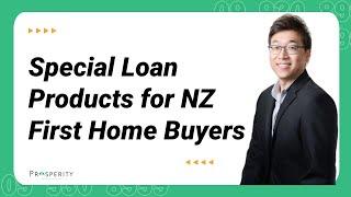 ​Special Loan Products for NZ First Home Buyers