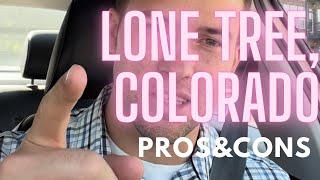 Lone Tree, Colorado | PROS & CONS