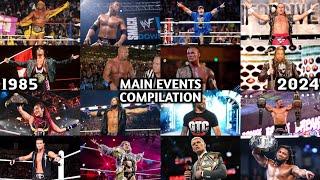 All Of WWE PPV Main Events Match Card Compilation (1985 - 2024) With NXT & Special Events