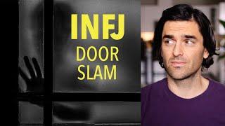 The INFJ Door Slam