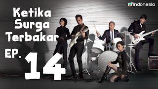 Ketika Surga Terbakar  l  When Heaven Burns  l EP.14 l TVB Indonesia
