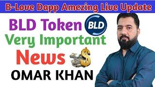 B-Love Dapp important update ll BLV Price Prediction/ BLD Staking l Omar Khan l Blove Natwork