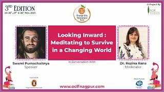 ‘Looking Inward: Meditating to Survive in a Changing World’ by Mr. Swami Purnachaitanya | OCLF 2021