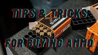 Tips & Tricks For Buying Ammunition These Days