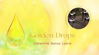 Golden Drops - Collective Dance Latvia
