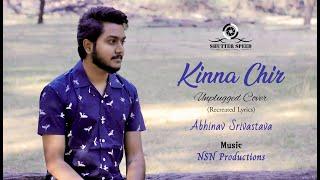 Kinna Chir - Recreated lyrics - Unplugged Cover | Abhinav Srivastava | The PropheC