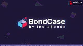 Introducing BondCase by IndiaBonds  | Theme Based Basket