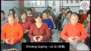 Laqì -  Zhineng Qigong