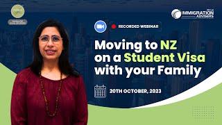 Webinar Recording - Moving to NZ on a Student Visa with your Family | Vandana Rai | IANZ