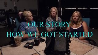 GHOST HUNTING WOMEN--HOW AND WHY WE GOT STARTED..(OUR STORY)..!!