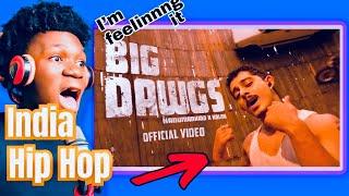 Indians Now Making Hip Hop  || Hanumankind -Big Dawgs ft Kalmi