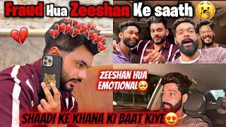 Shaadi Me Fraud Hua Zeeshan Ke Saat  | Paise Leka Bhag Gaya | Fokats | Abresh & Zeeshan