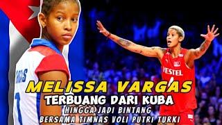 MELISSA VARGAS PROFILE: Thrown Away From Cuba To Become A Turkish Women's Volleyball Star #turkey