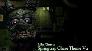  Springtrap Chase Theme V2  | Pillar Chase 2