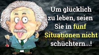 Zitate von Albert Einstein: Um glücklich zu leben, seien Sie in 5 Situationen nicht schüchtern