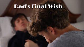 Dad's Final Wish - Featuring Matt Linton