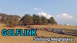 Golflink Shillong Meghalaya || New Vlog Video