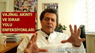 Vajinal akıntıda hangi tetkik yapılmalıdır, neden olur? İdrar yolu enfeksiyonları akıntı yapar mı?