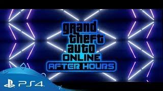 GTA Online | After Hours | PS4