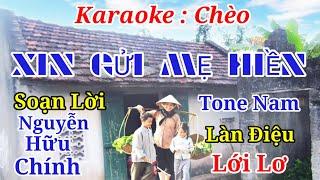 Xin Gửi Mẹ Hiền - Karaoke Chèo - Tone Nam - Lới Lơ#Trần Huân