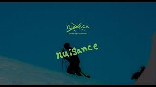 Peak Performance | Nuisance | Starring Garrett Capel, Adam Kuch, Mark Hendrickson and Leif Wilson