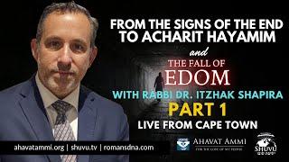 Friday Morning Live Shiur: From The Signs of the End to Acharit HaYamim Part 1