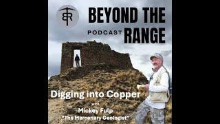 Digging into Copper: Uses, Supply Dynamics, and Mining Outlook (with Mickey Fulp)