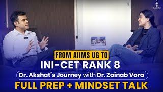 From AIIMS UG to INI-CET Rank 8 | Dr Akshat’s Journey with Dr Zainab Vora | Full Prep + Mindset Talk