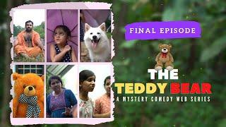 ദി ടെഡി ബീർ | പാർട്ട് 7 | The Teddy Bear |  Final Part | Malayalam Web Series | a Mystery Short Film