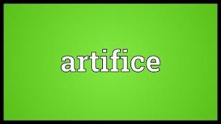 Artifice Meaning