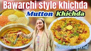 Bawarchi Style Mutton Khichda Recipe | Ramadan Iftar Special {AFREEN DASTARKHWAN} Vlog 2025