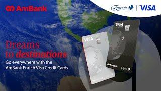 Dreams to Destinations with AmBank Enrich Visa Credit Card