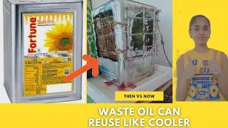 waste oil can reuse like REAL COOLER#saloni creations..