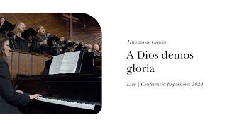 Himnos de Gracia | A Dios demos gloria - LIVE from Expositores