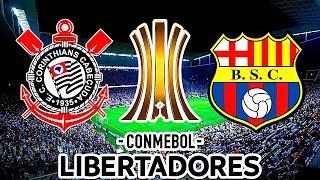 Corinthians vs Barcelona SC Copa Libertadores 2025 EN VIVO