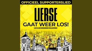 Lierse Gaat Weer Los! (Officieel Supporterslied)