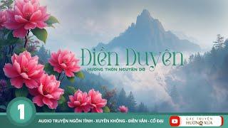 Truyện Điền Văn - Điền Duyên (Phần 1)
