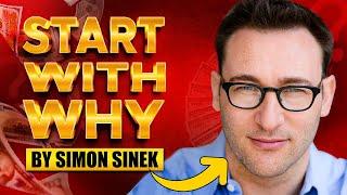 Start with Why by Simon Sinek - Audio Summary