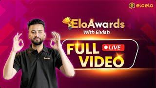 EloAwards with @TheSocialFactory | Elvish Yadav Full Exclusive Live Video -13th Feb | Eloelo App