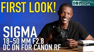 First Look at Canon RF Mount Sigma 10-50mm F2.8 DC DN | Contemporary lens