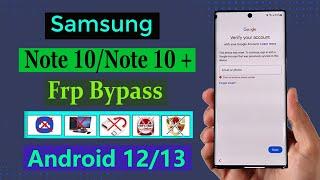 Samsung Note 10/Note 10+ Frp Bypass Android 12/13 Unlock Google Account 100%