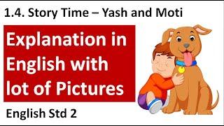 Unit 1.4 Yash and Moti Story, Std 2, Story Time, Balbharati Rashmi Sudev