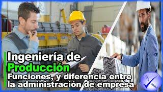 Que es la ingeniería de producción ‍‍